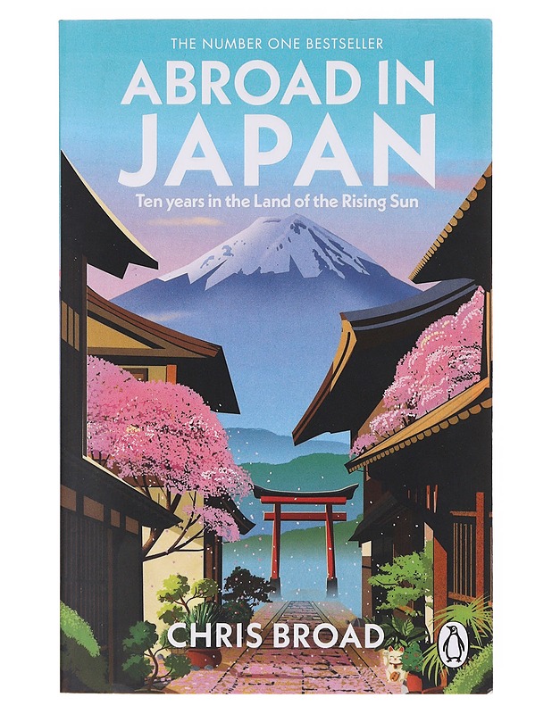Abroad in Japan : ten years in the Land of the Rising Sun - Chris Broad - Elämäkerrat ja muistelmat - 10105635280 - 0