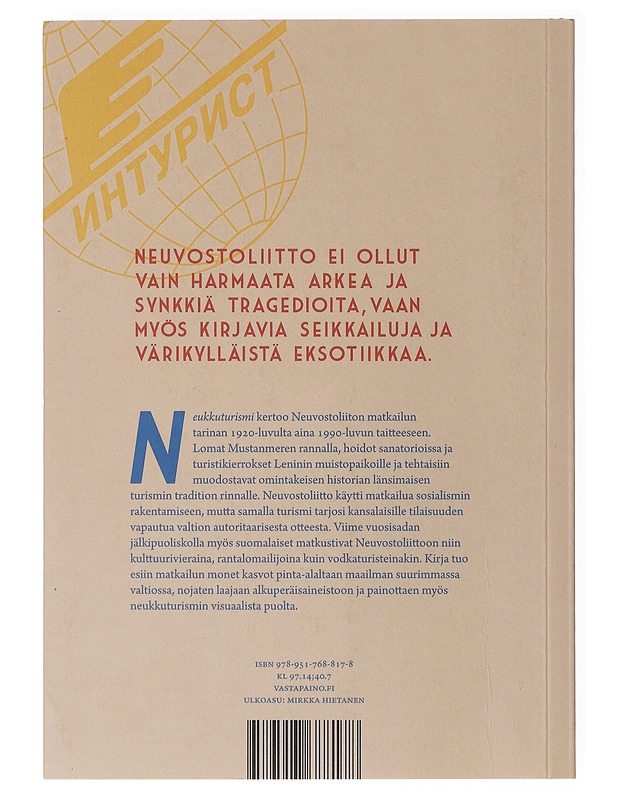 Neukkuturismi : Neuvostoliiton matkailun historia - Ville-Juhani Sutinen - Historiakirjat - 10105635297 - 1