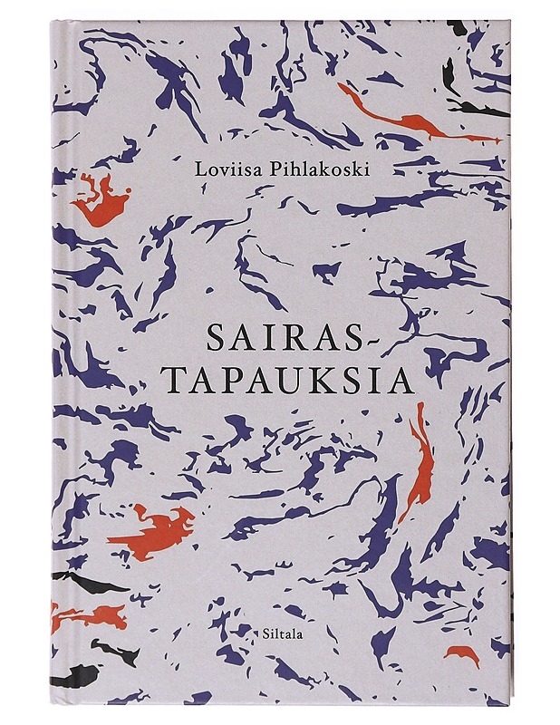 Sairastapauksia / novelleja - Loviisa Pihlakoski - Romaanit ja novellit - 10105635302 - 0