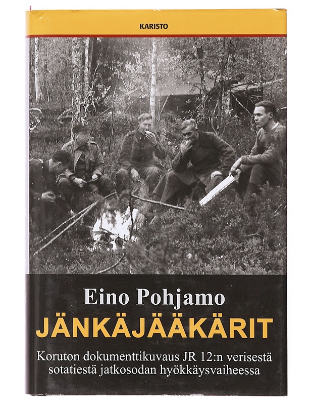 Jänkäjääkärit / JR 12:n taisteluja napapiirillä vuosina 1941-42 - Eino Pohjamo - Tietokirjat ja oppaat - 10105635326 - 0