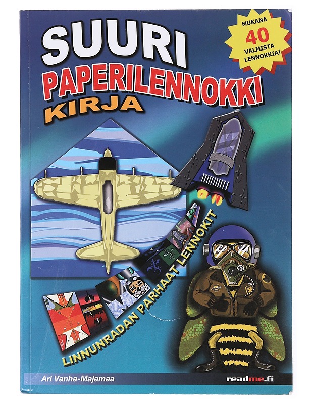 Suuri paperilennokkikirja - Ari Vanha-Majamaa - Harrastekirjat - 10105635334 - 0