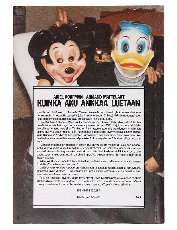 Kuinka Aku Ankkaa luetaan : imperialistinen ideologia Disneyn sarjakuvissa - Dorfman, Ariel - Tietokirjat ja oppaat - 10105635337 - 1