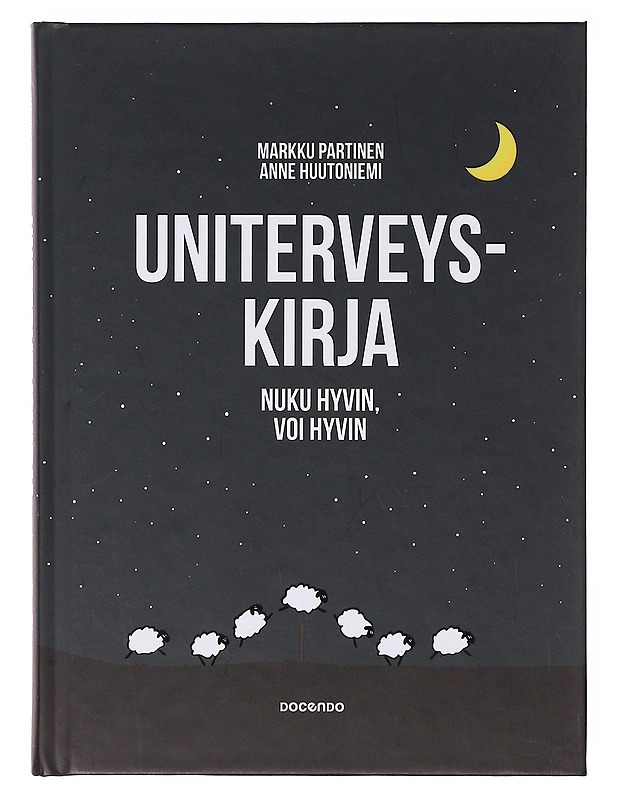 Uniterveyskirja : nuku hyvin, voi hyvin - Partinen, Markku - Tietokirjat ja oppaat - 10105635352 - 0