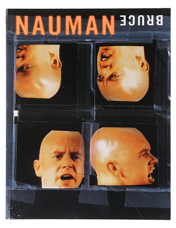 Nauman, Bruce : kuva, teksti 1966-1996 - Kuutti, Tuija - Taide- ja kulttuurikirjat - 10105635346 - 0