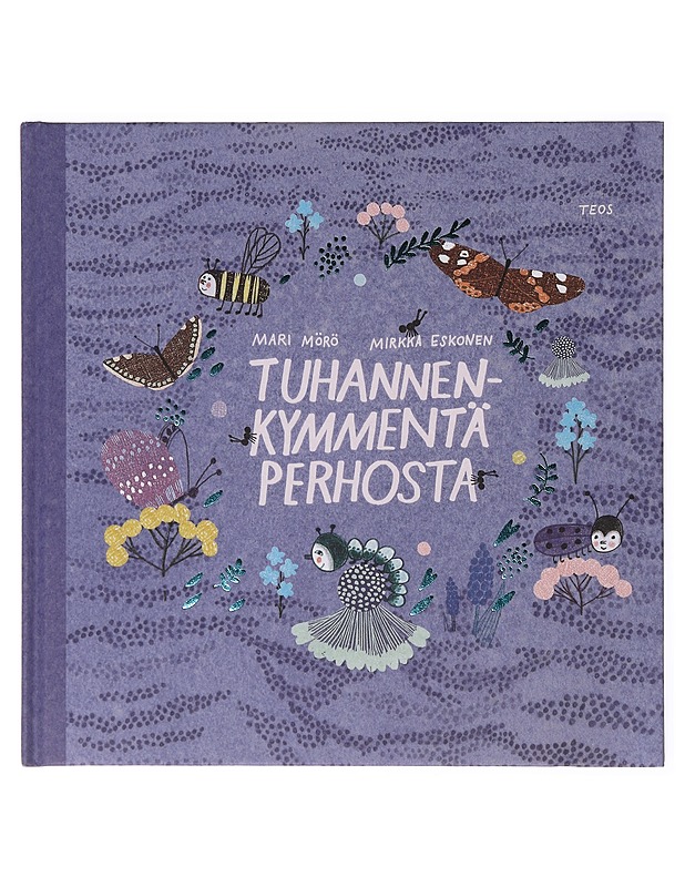 Tuhannenkymmentä perhosta - Mörö, Mari - Lastenkirjat - 10105635361 - 0