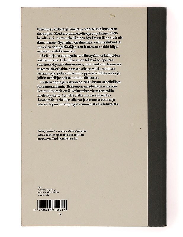 Piikit ja pillerit / suoraa puhetta dopingista - Erkki Vettenniemi - Tietokirjat ja oppaat - 10105635379 - 1