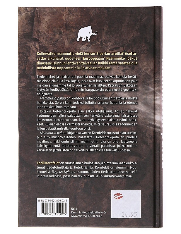 Mammutin paluu : sukupuuttoon kuolleiden lajien uusi tuleminen - Kornfeldt, Torill - Tietokirjat ja oppaat - 10105635397 - 1