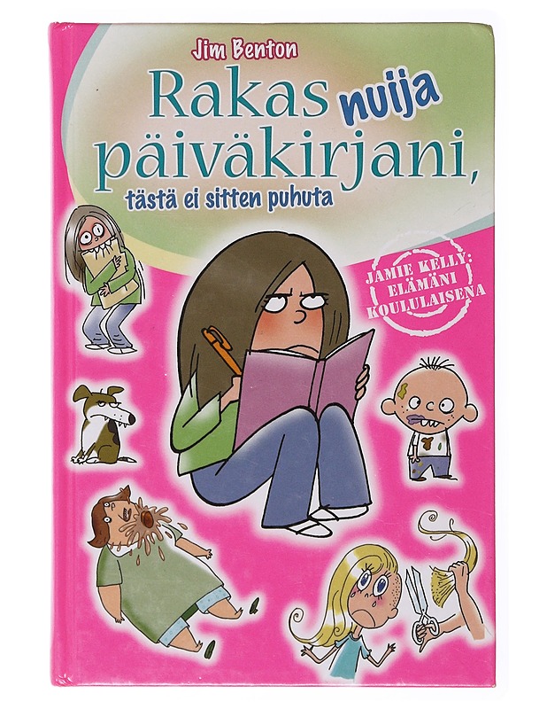 Rakas nuija päiväkirjani, tästä ei sitten puhuta - Benton, Jim - Nuorten kirjat - 10105635400 - 0