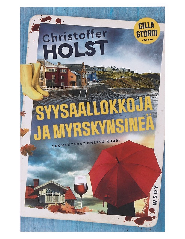 Syysaallokkoja ja myrskynsineä - Holst, Christoffer - Romaanit ja novellit - 10105635410 - 0