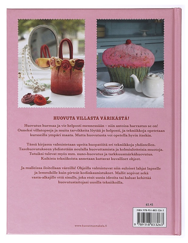 Huovutuksen hurmaa / värikkäitä huopatöitä eri tekniikoilla - Harris, Gillian - Tietokirjat ja oppaat - 10105635419 - 1