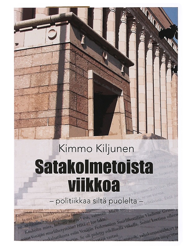 Satakolmetoista viikkoa - Kimmo Kiljunen - Harrastekirjat - 10105635422 - 0