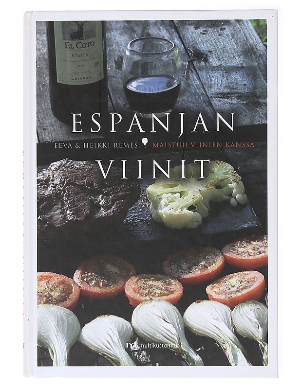 Espanjan viinit : maistuu viinien kanssa - Remes, Eeva - Ruokakirjat - 10105635434 - 0