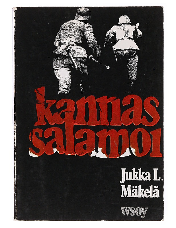 Kannas salamoi - Jukka L. Mäkelä - Elämäkerrat ja muistelmat - 10105635440 - 0