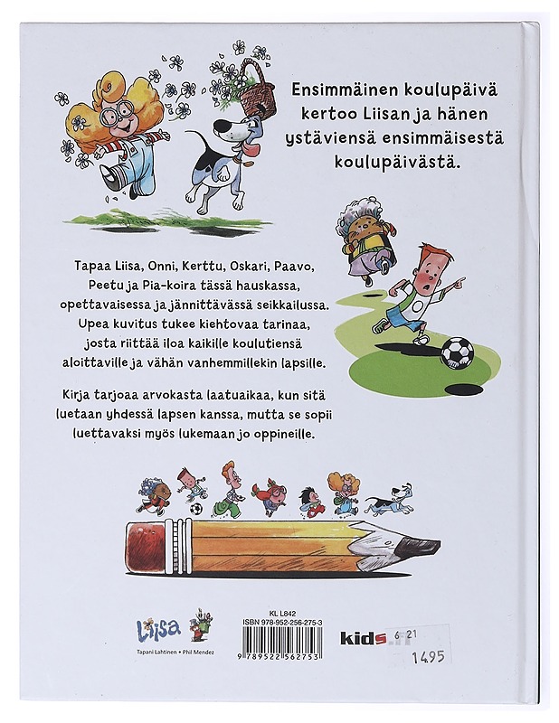 Ensimmäinen koulupäivä - Lahtinen, Tapani (kääntäjä) - Lastenkirjat - 10105635445 - 1
