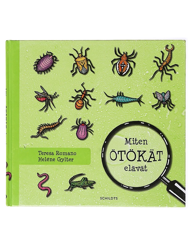 Miten ötökät elävät - Romano, Teresa - Lastenkirjat - 10105635450 - 0