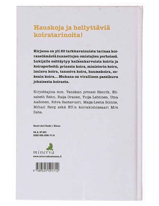 Koirat kirjoittavat : kotielämää koiran silmin - Salokorpi, Sinikka - Elämäkerrat ja muistelmat - 10105635451 - 1
