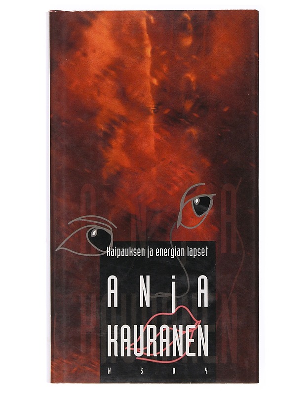 Kaipauksen ja energian lapset - Anja Kauranen - Tietokirjat ja oppaat - 10105635469 - 0