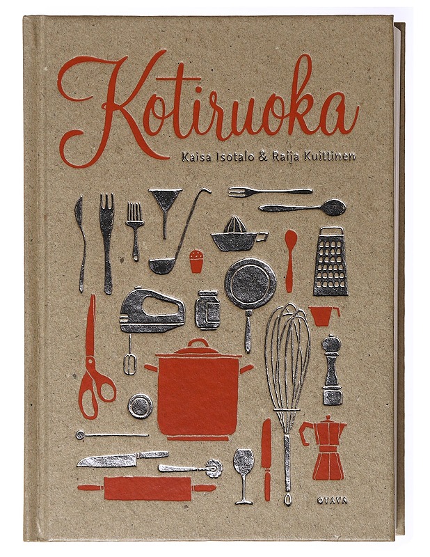Kotiruoka - Isotalo, Kaisa - Ruokakirjat - 10105635542 - 0