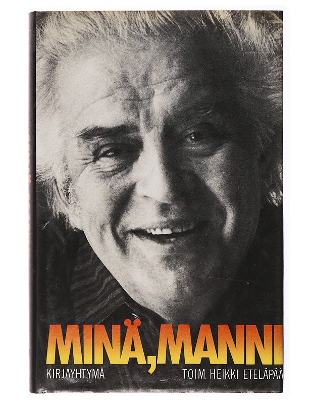 Minä, Manni - Heikki Eteläpää - Elämäkerrat ja muistelmat - 10105635591 - 0