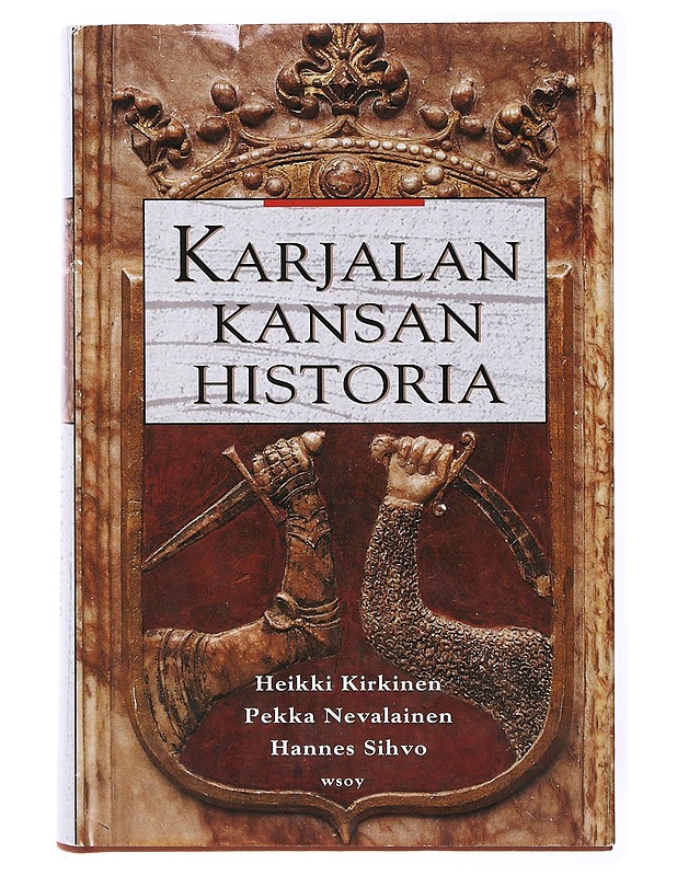 Karjalan kansan historia - Kirkinen, Heikki - Tietokirjat ja oppaat - 10105635603 - 0