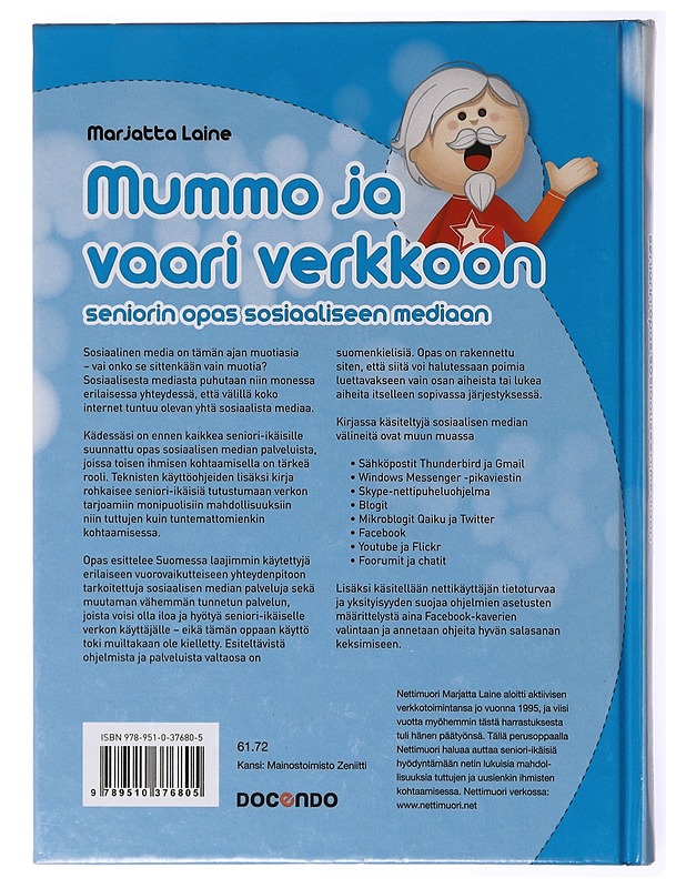 Mummo ja vaari verkkoon : seniorin opas sosiaaliseen mediaan - Marjatta Laine - Tietokirjat ja oppaat - 10105635610 - 1
