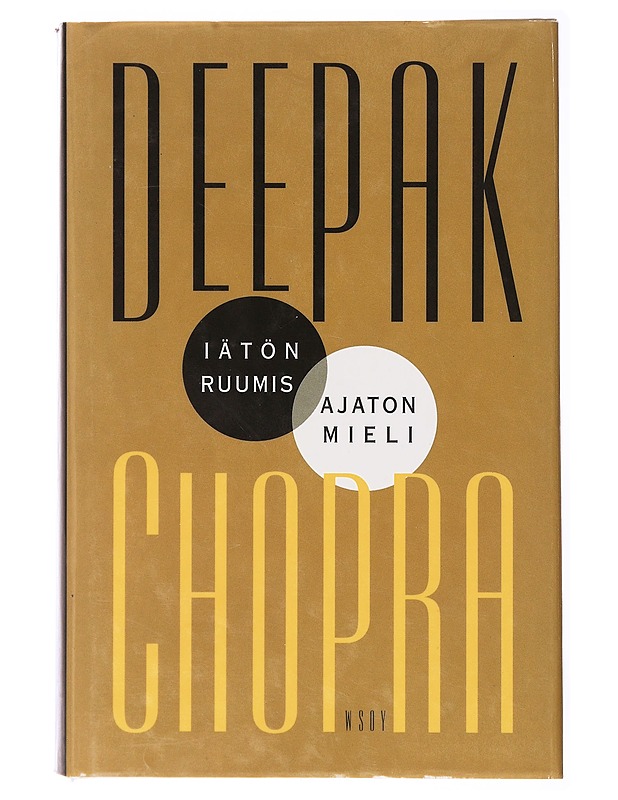 Iätön ruumis, ajaton mieli - Chopra, Deepak - Tietokirjat ja oppaat - 10105635614 - 0