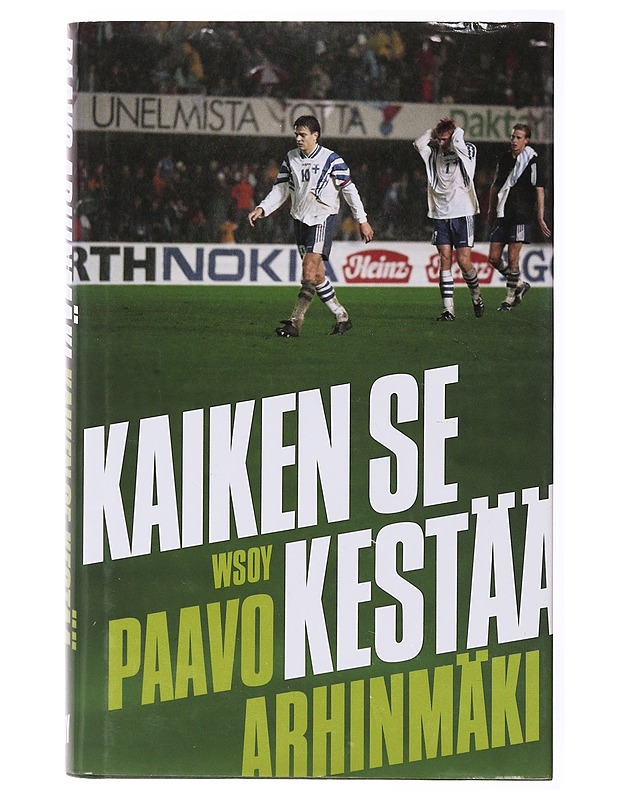 Kaiken se kestää / maajoukkuekannattajan tunnustukset - Paavo Arhinmäki - Elämäkerrat ja muistelmat - 10105635620 - 0
