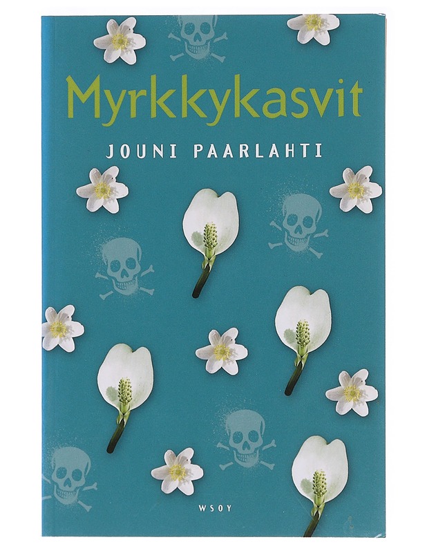 Myrkkykasvit - Paarlahti, Jouni - Tietokirjat ja oppaat - 10105635685 - 0