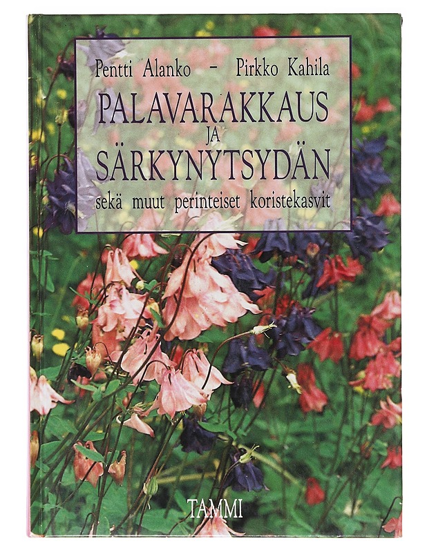 Palavarakkaus ja särkynytsydän - Pentti Alanko - Tietokirjat ja oppaat - 10105635691 - 0