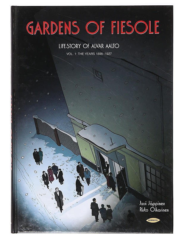 Gardens of Fiesole : life-story of Alvar Aalto. Vol. 1, The years 1898-1927 - Jäppinen, Jussi - Sarjakuvat - 10105635750 - 0
