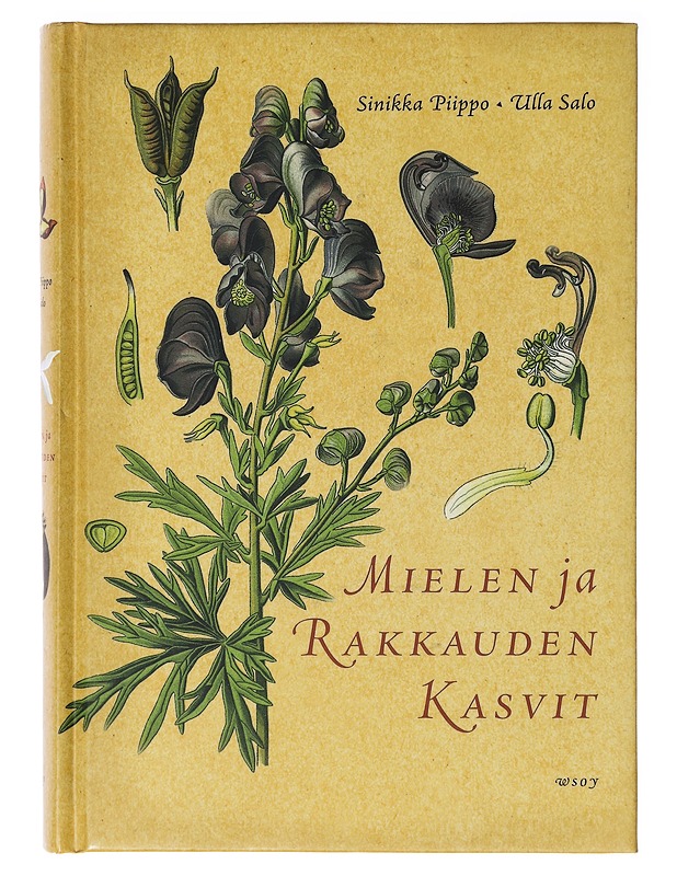 Mielen ja rakkauden kasvit - Piippo, Sinikka - Tietokirjat ja oppaat - 10105635761 - 0