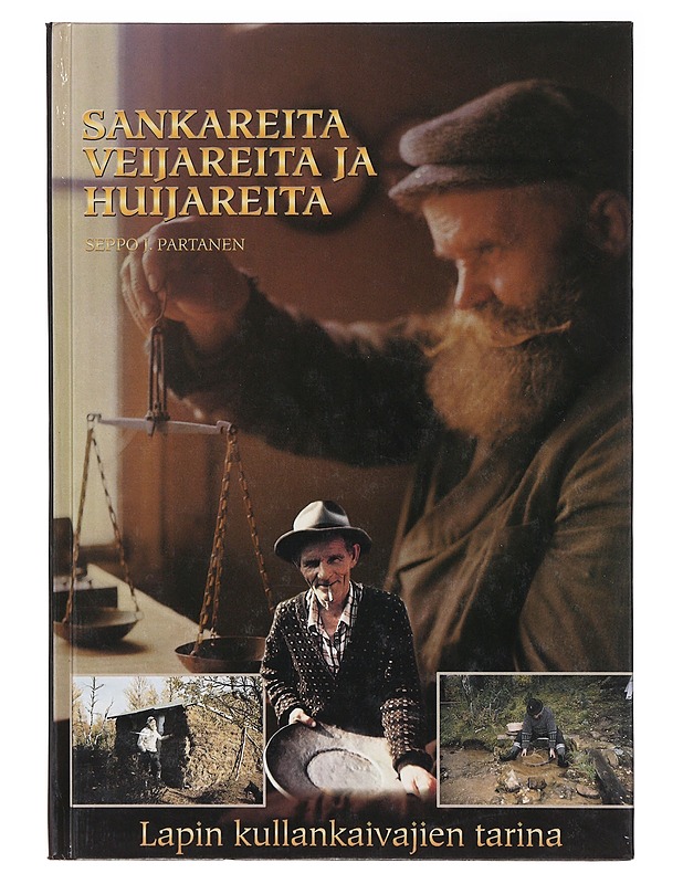Sankareita, veijareita ja huijareita - Seppo J. Partanen - Historiakirjat - 10105635766 - 0