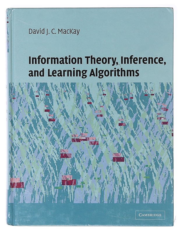 Information theory, inference, and learning algorithms - David J. C. MacKay - Tietokirjat - 10105635802 - 0