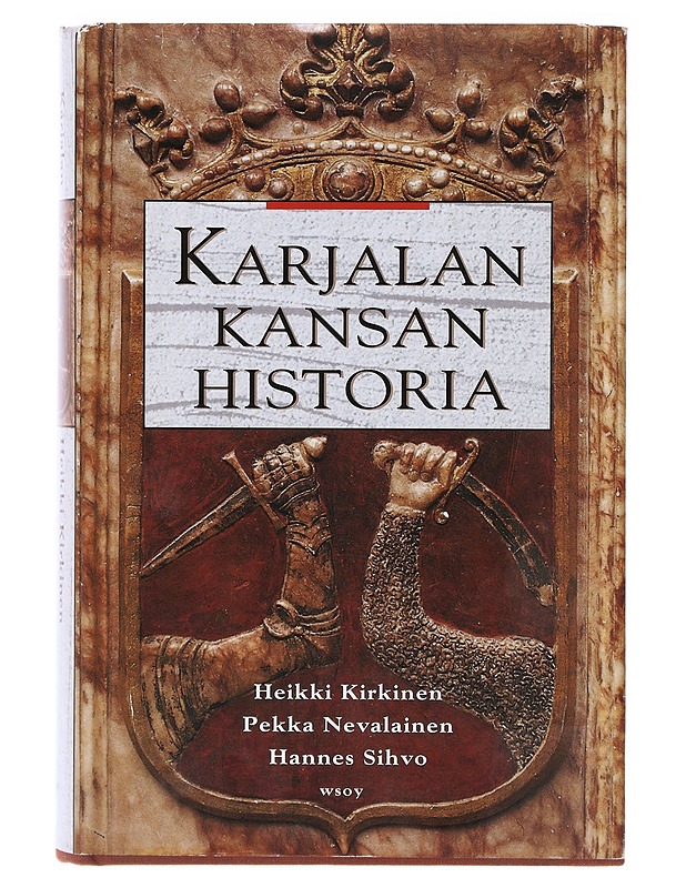 Karjalan kansan historia - Kirkinen, Heikki - Historiakirjat - 10105635805 - 0