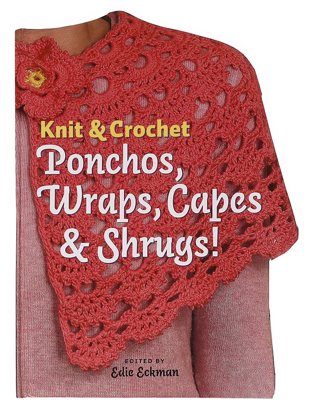 Ponchos, wraps, capes & shrugs! - Eckman, Edie - Tietokirjat ja oppaat - 10105635846 - 0