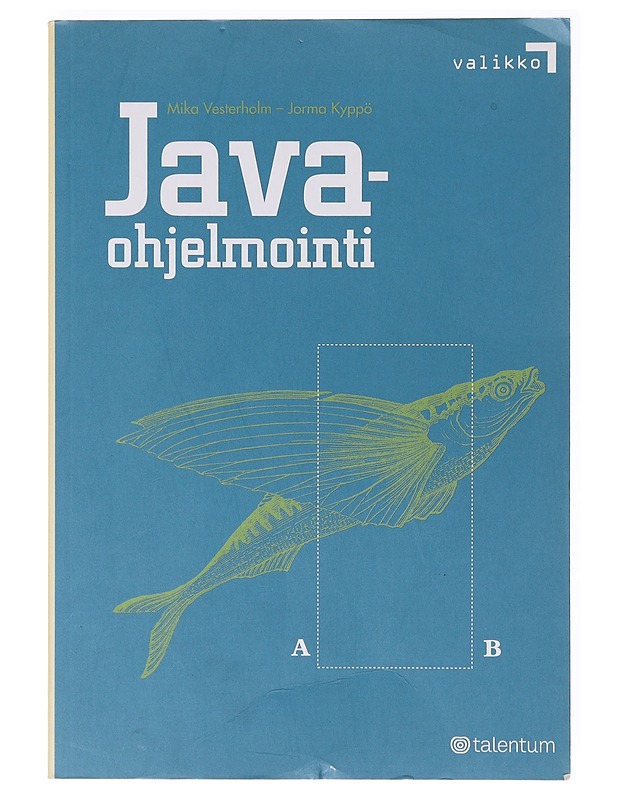 Java-ohjelmointi - Vesterholm, Mika - Tietokirjat ja oppaat - 10105635897 - 0