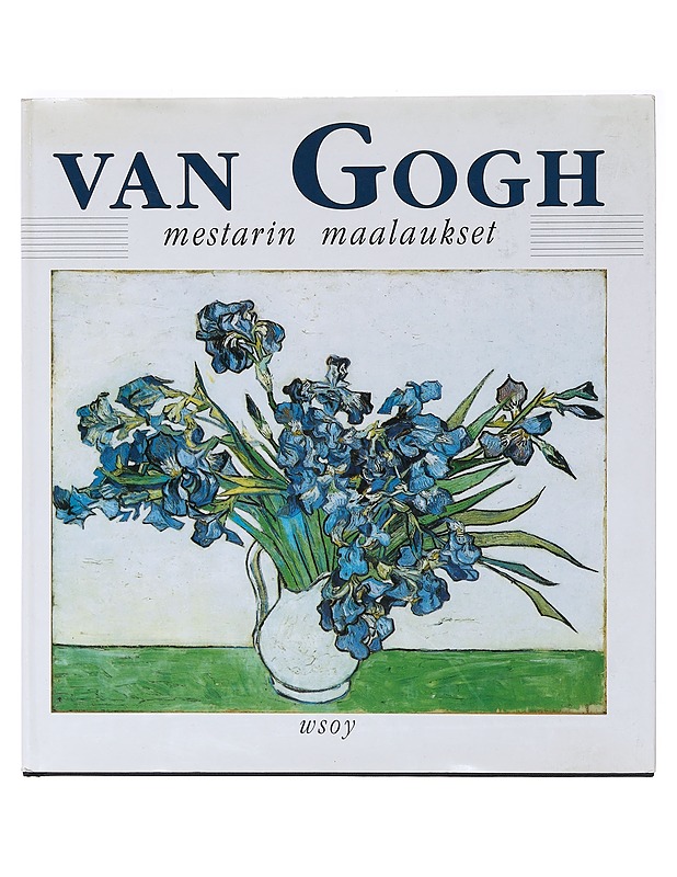 Van Gogh : mestarin maalaukset - William Feaver - Tietokirjat ja oppaat - 10105635900 - 0