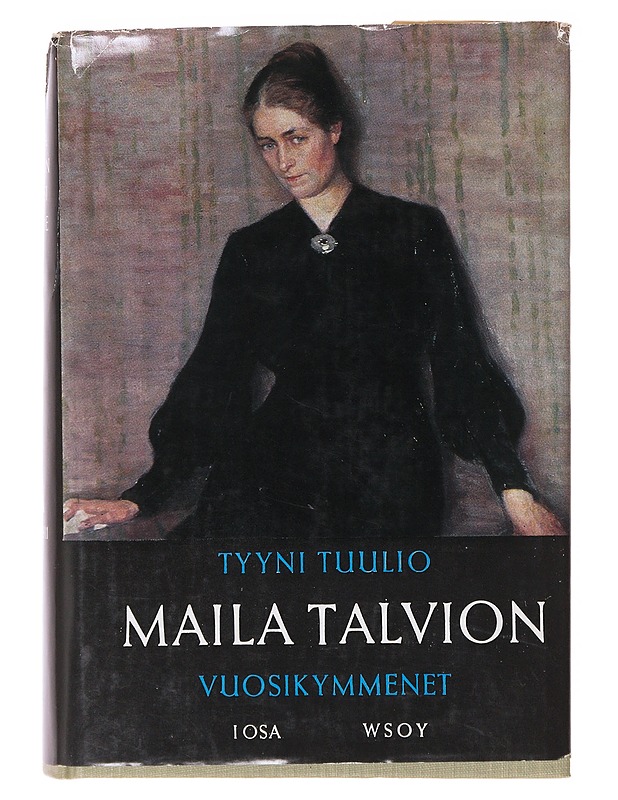 Maila Talvion Vuosikymmenet Osa 1 ja 2 - Tyyni Tuulio - Tietokirjat ja oppaat - 10105635907 - 0