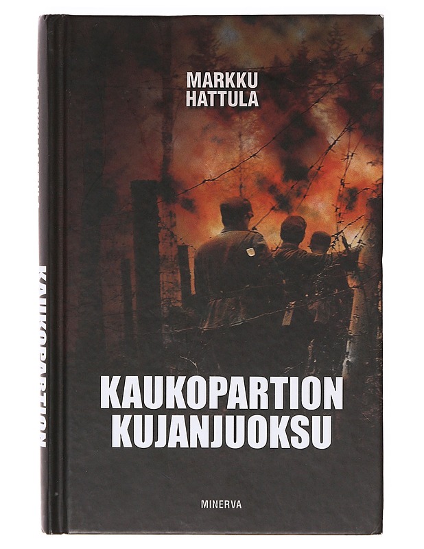 Kaukopartion kujanjuoksu - Markku Hattula - Romaanit ja novellit - 10105635909 - 0