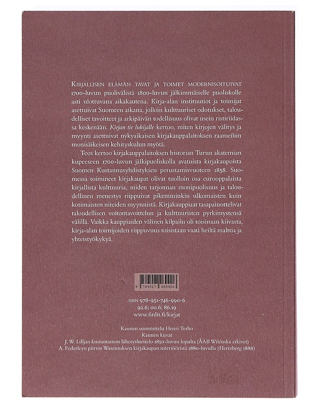 Kirjan tie lukijalle : kirjakauppojen vakiintuminen Suomessa 1740-1860 - Jyrki Hakapää - Historiakirjat - 10105635927 - 1