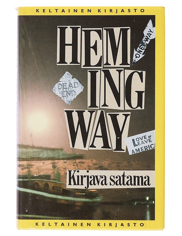 Kirjava satama - Hemingway, Ernest - Romaanit ja novellit - 10105635923 - 0