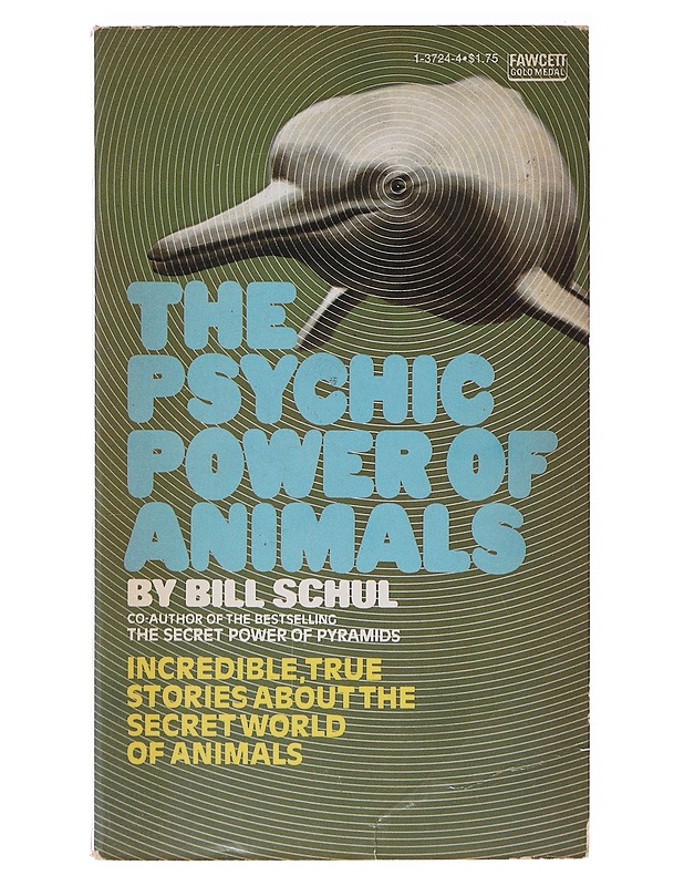 The Psychic Power of Animals - Bill Schul - Tietokirjat ja oppaat - 10105635941 - 0