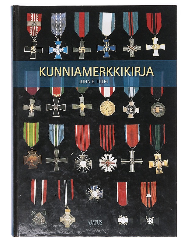 Kunniamerkkikirja, 3. täydennetty painos - Juha E. Tetri - Tietokirjat ja oppaat - 10105635950 - 0