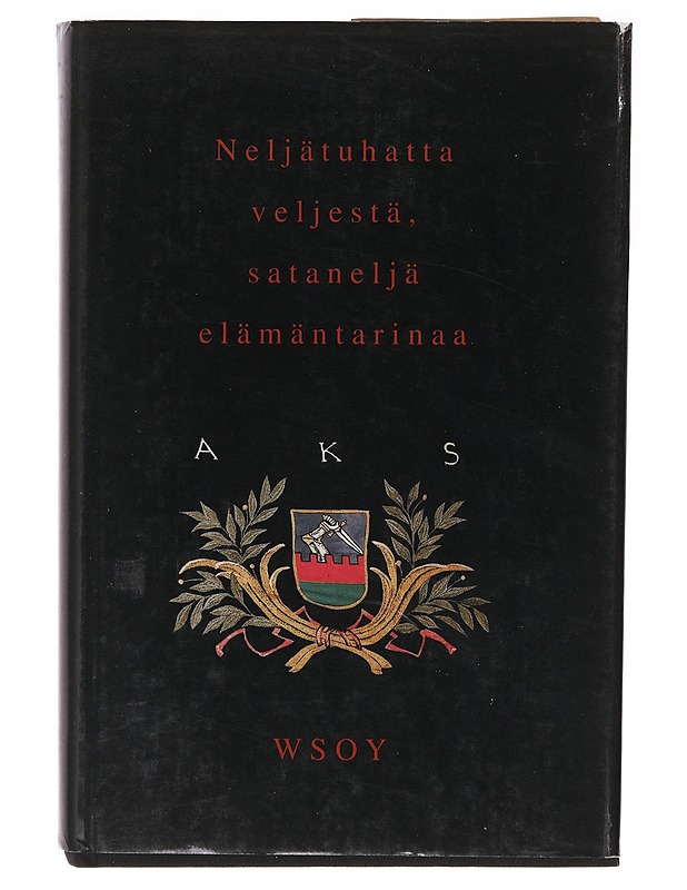 Neljätuhatta veljestä, sataneljä elämäntarinaa - Helle, Aarne E. - Elämäkerrat ja muistelmat - 10105635963 - 0