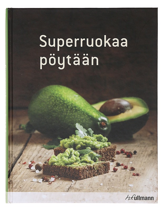Superruokaa pöytään - Hannah Frey - Ruokakirjat - 10105635971 - 0