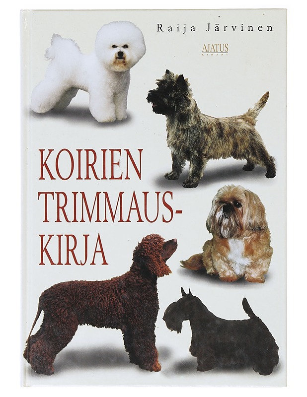 Koirien trimmauskirja - Raija Järvinen - Tietokirjat ja oppaat - 10105635973 - 0