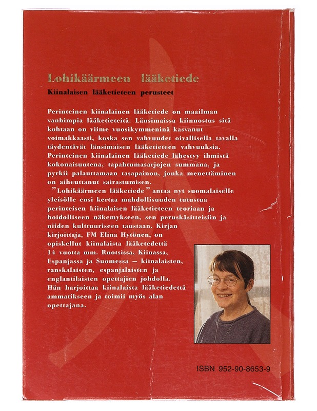 Lohikäärmeen lääketiede, kiinalaisen lääketieteen perusteet - Elina Hytönen - Tietokirjat ja oppaat - 10105635983 - 1
