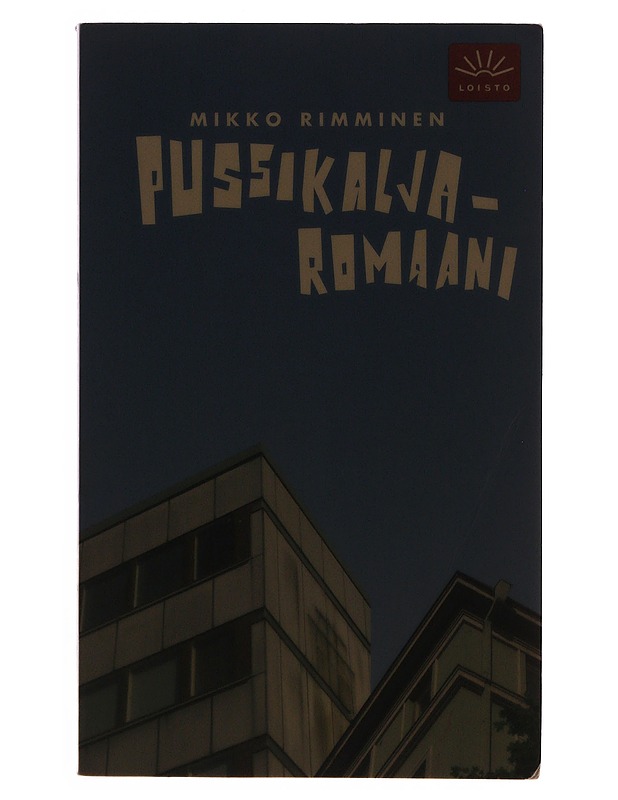 Pussikaljaromaani - Mikko Rimminen - Romaanit ja novellit - 10105636005 - 0