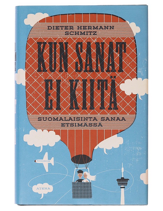 Kun sanat ei kiitä / suomalaisinta sanaa etsimässä - Schmitz, Dieter Hermann - Romaanit ja novellit - 10105636025 - 0