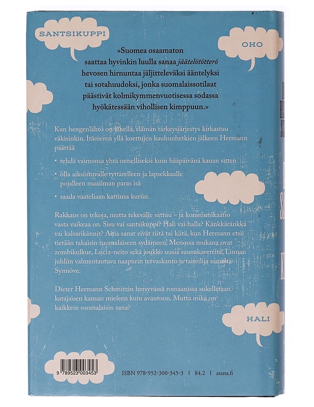 Kun sanat ei kiitä / suomalaisinta sanaa etsimässä - Schmitz, Dieter Hermann - Romaanit ja novellit - 10105636025 - 1